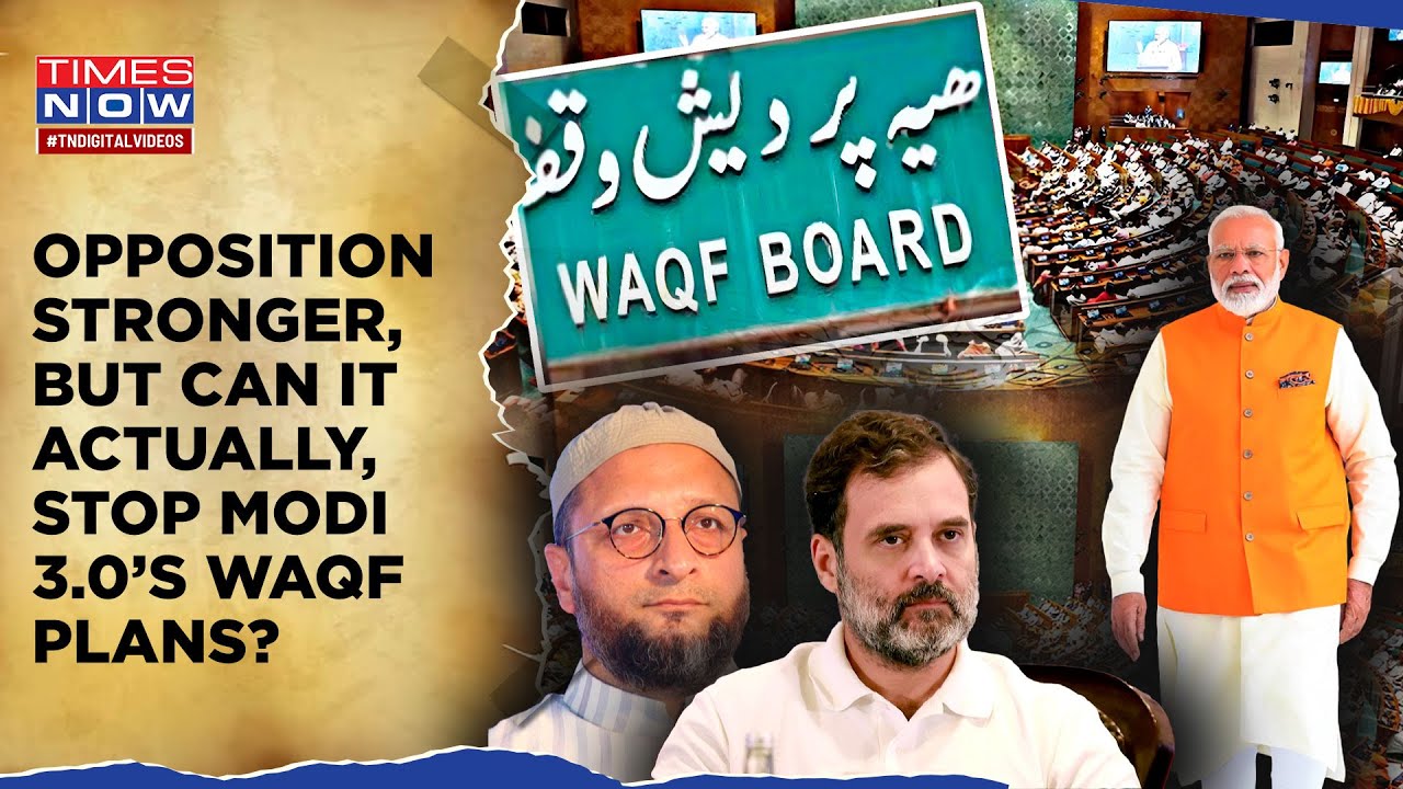 Waqf Amendment Bill: I.N.D.I.A, Owaisi United? Can Stronger Opposition Stop Modi 3.0's Plans? Watch