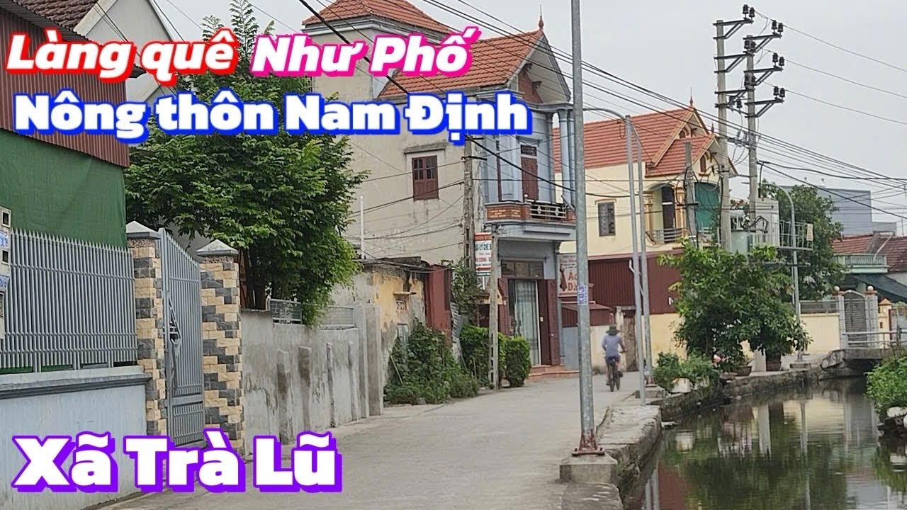 Bất ngờ với nhà cửa, đường sá xã nông thôn mới sau sáp nhập ở Nam Định| Chốn Quê TV