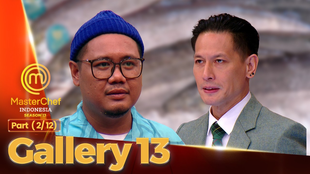Salmon Scotland Disandingkan Sambal Indonesia! | Galeri 13 (2/12) | MASTERCHEF INDONESIA SEASON 13