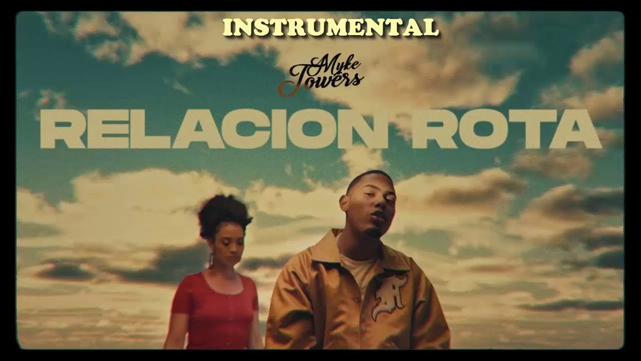 Myke Towers - Relación Rota -Instrumental-Remake