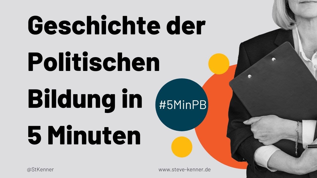 Geschichte der Politischen Bildung in 5 Minuten I #5minPB I Erkl&auml;rvideo