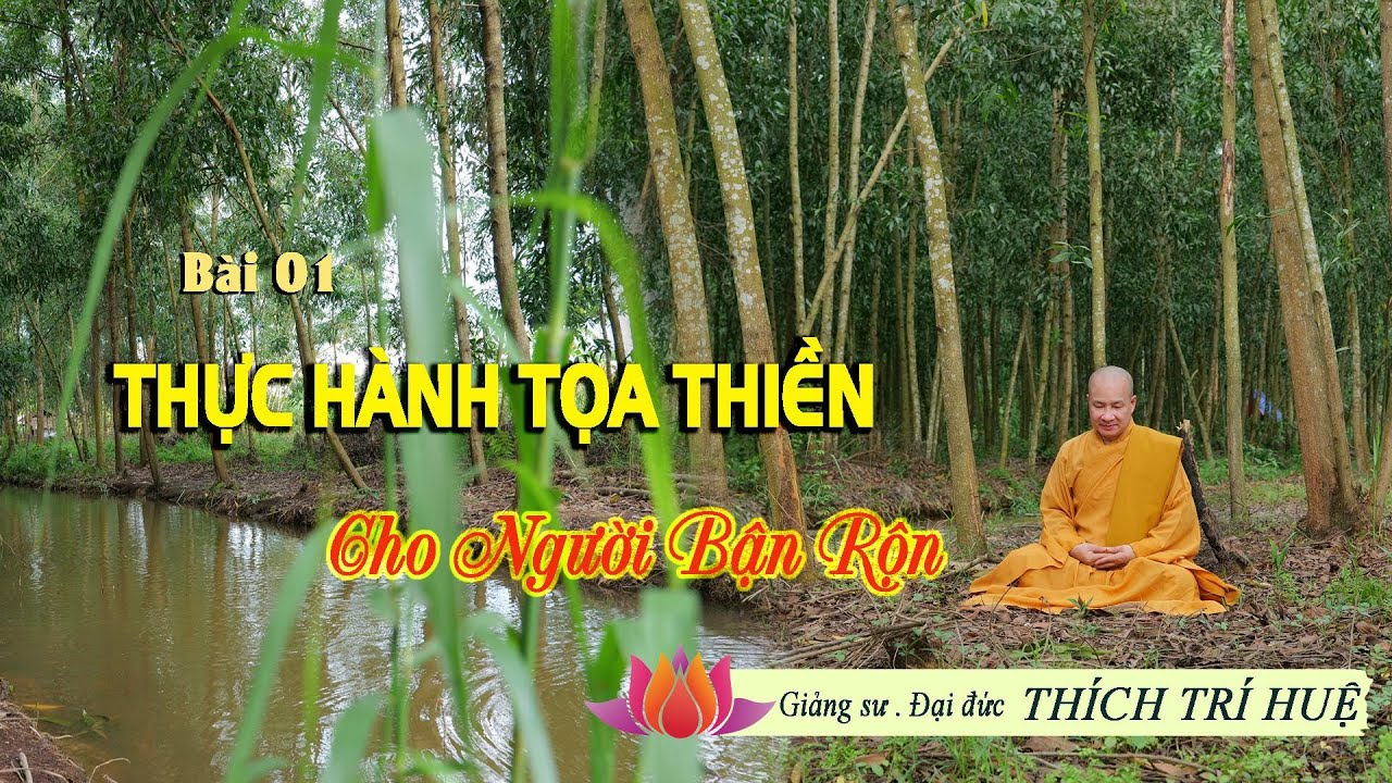 PHƯƠNG PHÁP NGỒI THIỀN CHO NGƯỜI MỚI BẮT ĐẦU || Thầy Thích Trí Huệ 2020 || CHÙA PHÁP TẠNG