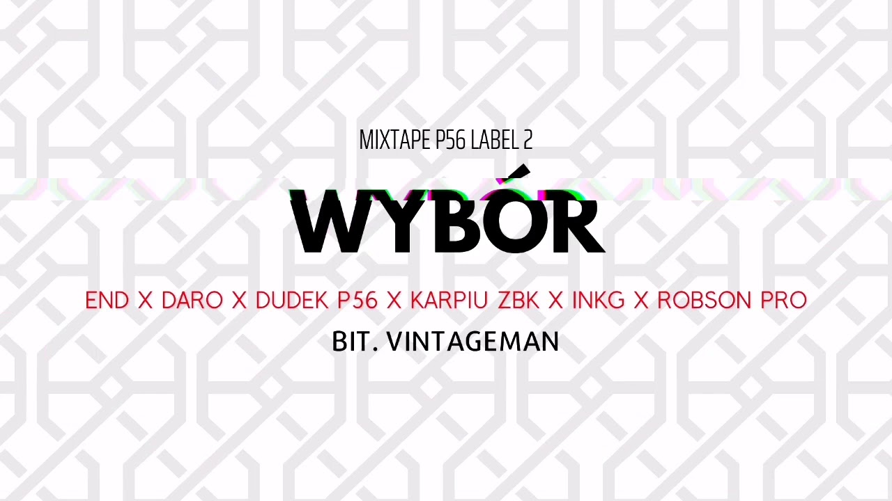 MIXTAPE P56 LABEL 2 - WYB&Oacute;R + GOŚCIE  BIT.VINTAGEMAN