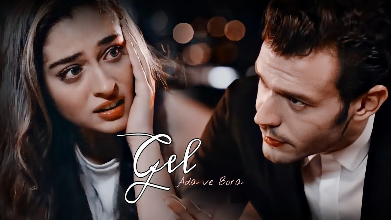 Ada & Bora | Gel (01×01) Talha.T Edits