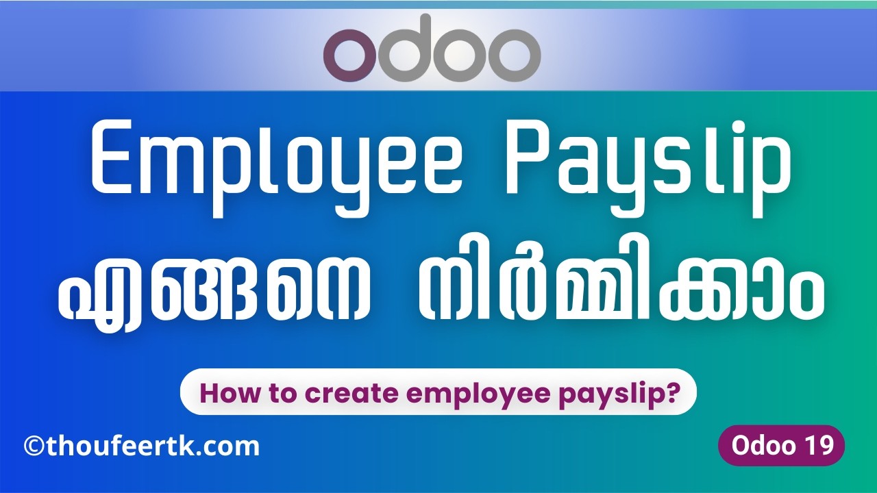 How to Create Employee Payslip in Odoo19 | Step-by-Step Guide | Odoo Tutorials Malayalam