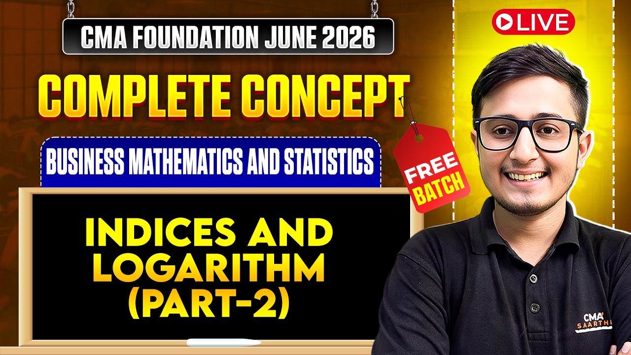 Indices and Logarithm (Part-2) | Business Mathematics & Statistics | Complete Concept FREE Batch