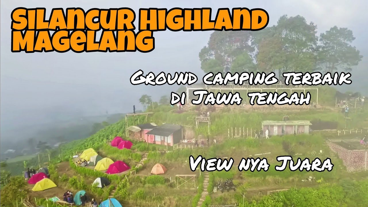 Camping di Silancur Highland Magelang | Ground Camping Terbaik di Jawa Tengah