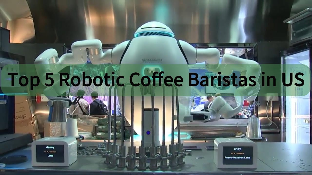 Top 5 Robot Coffee Baristas in US
