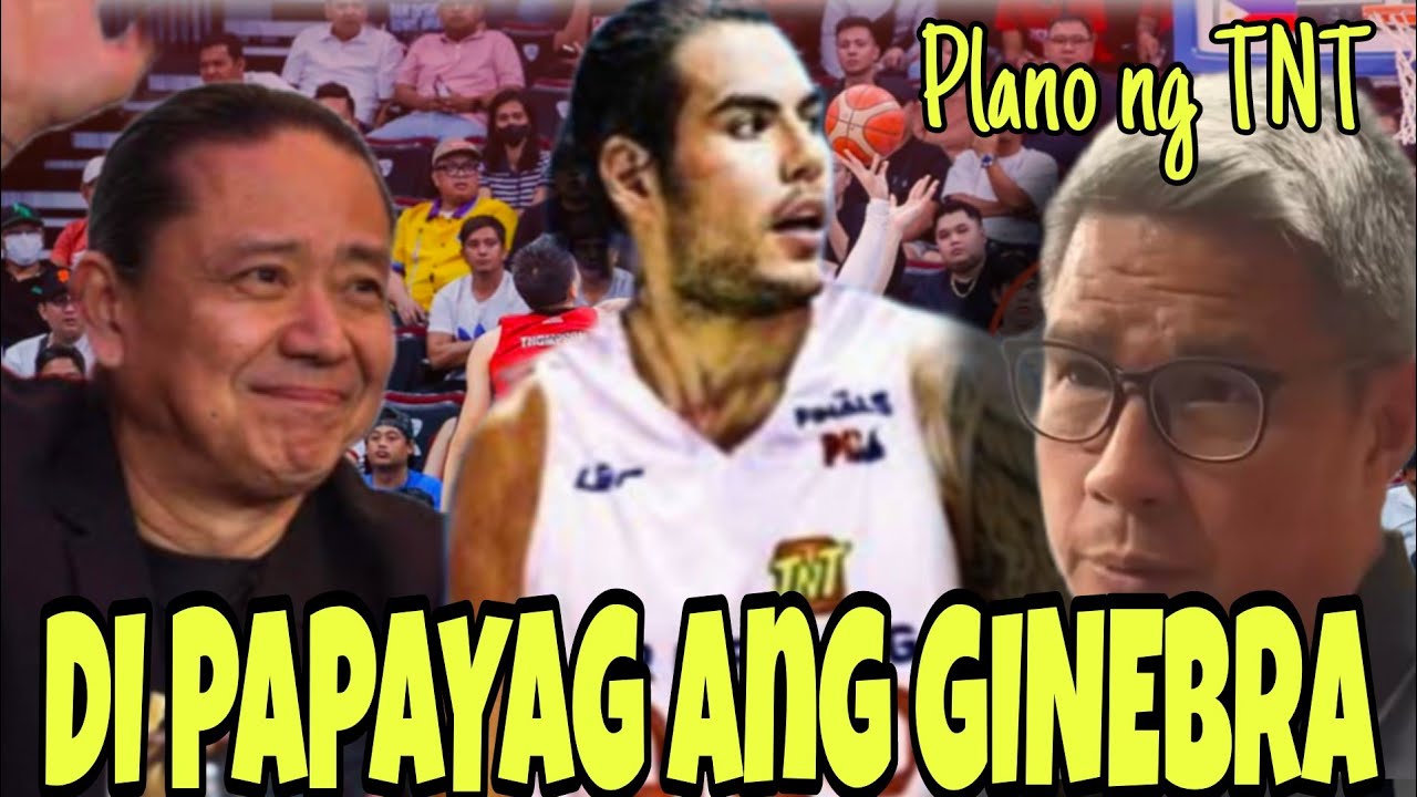 GINEBRA DI PAPAYAG sa PLANO ng TNT @HalSportsRepblk 