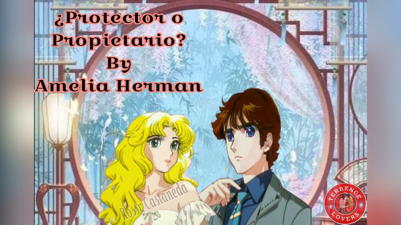 ¿Protector o Propietario? |Capítulo 1 & 2