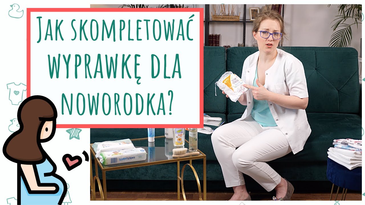 JAK SKOMPLETOWAĆ WYPRAWKĘ DLA NOWORODKA - Joanna Mróz