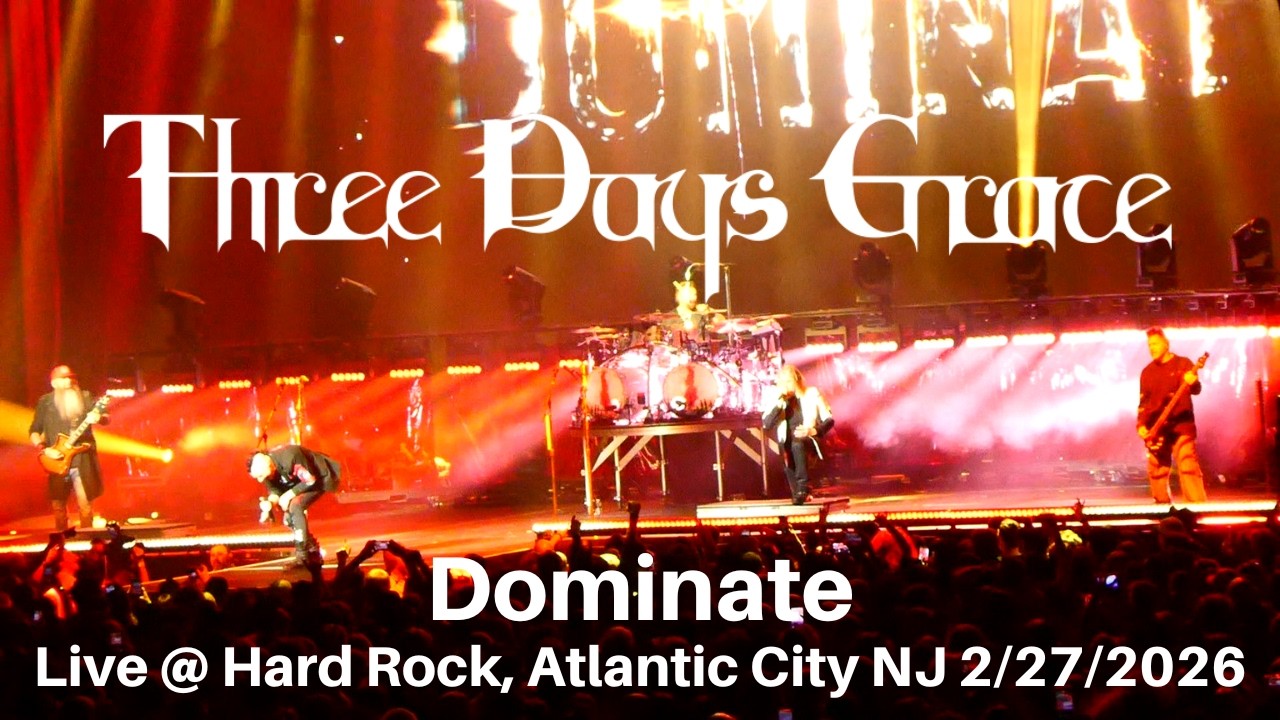 Three Days Grace - Dominate LIVE @ Etess Arena Hard Rock Atlantic City NJ 2/27/2026