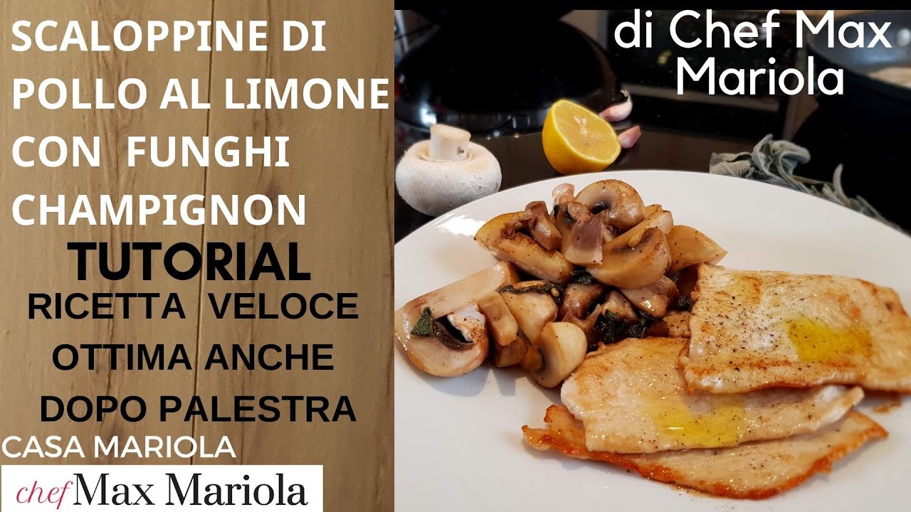 SCALOPPINE DI POLLO AL LIMONE CON FUNGHI CHAMPIGNON di #CasaMariola