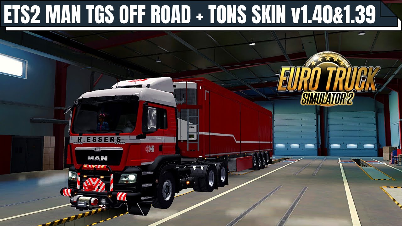 [ETS2 1.40/1.39.] MAN TGS Off Road v1.0 + Tons Skins | Euro Truck Simulator 2