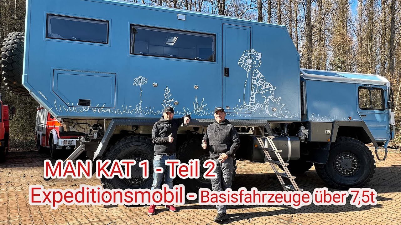 Expeditionsmobil - Basisfahrzeuge über 7,5t.  Fahrzeugvorstellung 