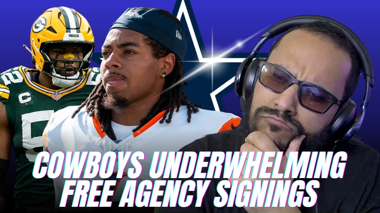 We Think The DALLAS Cowboys FREE Agency Signings Really Disappointing