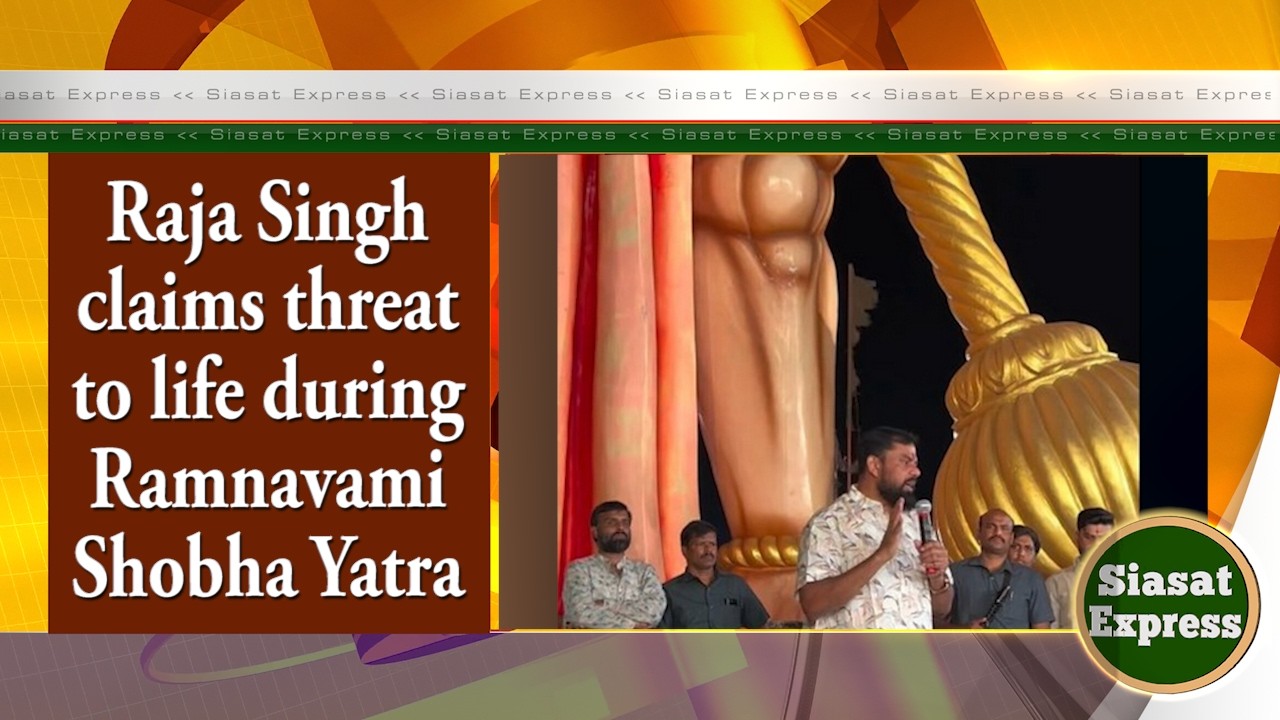 Raja Singh claims threat to life during Ramnavami Shobha Yatra | Siasat Express @ 03pm | 18-Mar-2026
