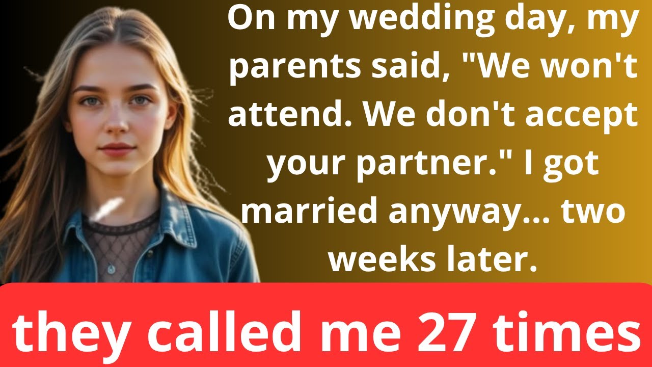 MY PARENTS DIDN'T ACCEPT MY LIFE PARTNER AND DIDN'T ATTEND OUR WEDDING...