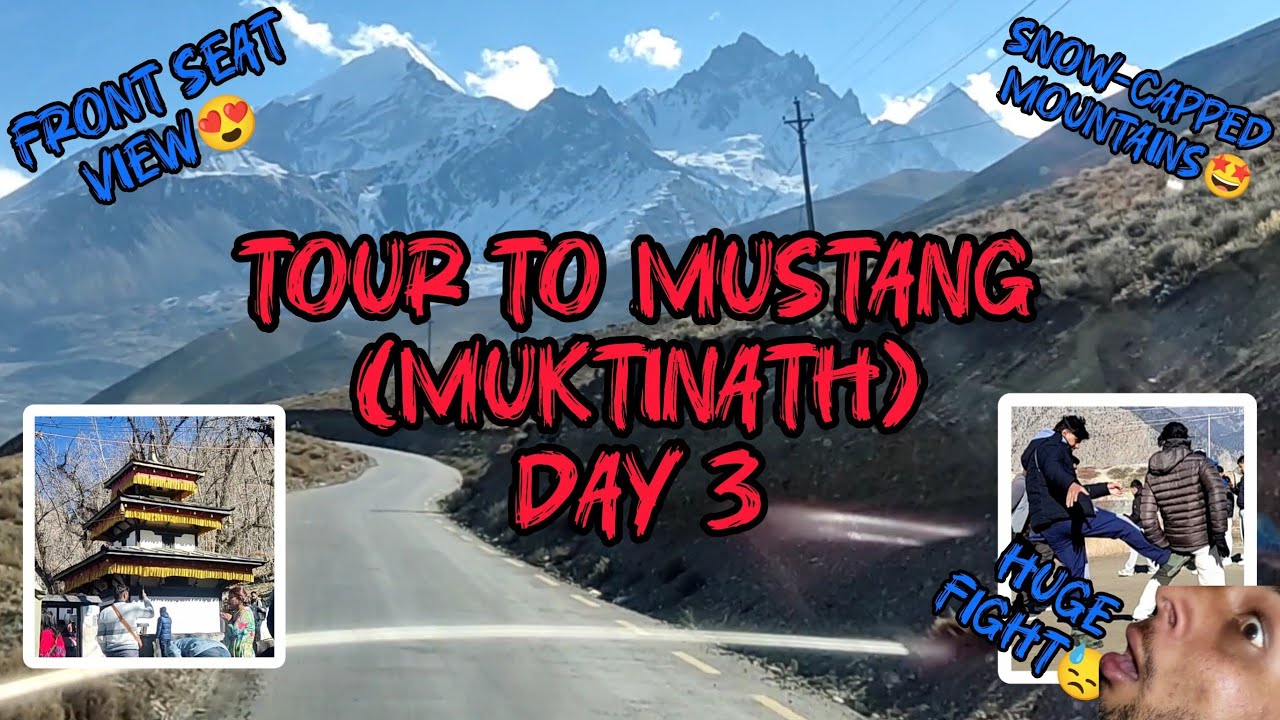 Front Seat Bata Mountains ko Majja Lidai Muktinath Samma Pugiyo | Mustang Diaries Day 3