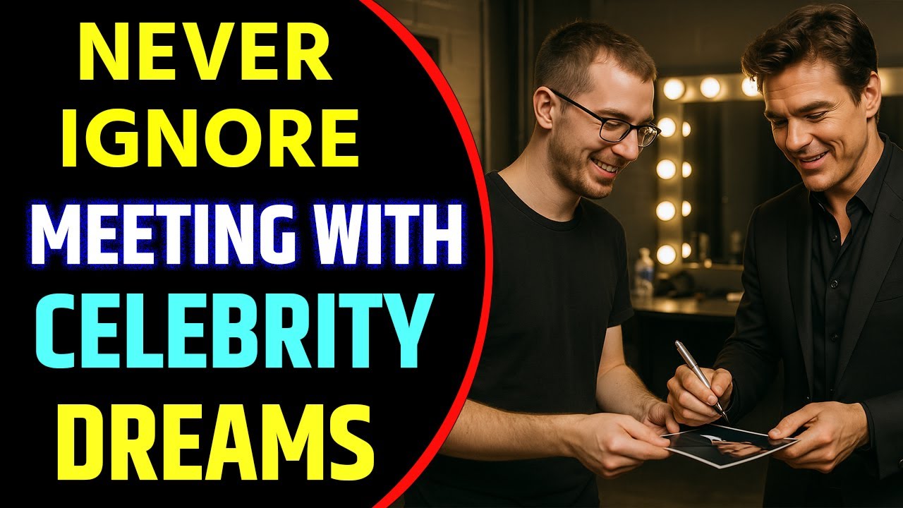 Meeting With A Celebrity in Dream Meaning | Meeting With Celebrity Dream Interpretation