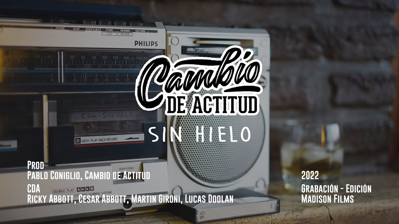 Cambio de Actitud - Sin Hielo