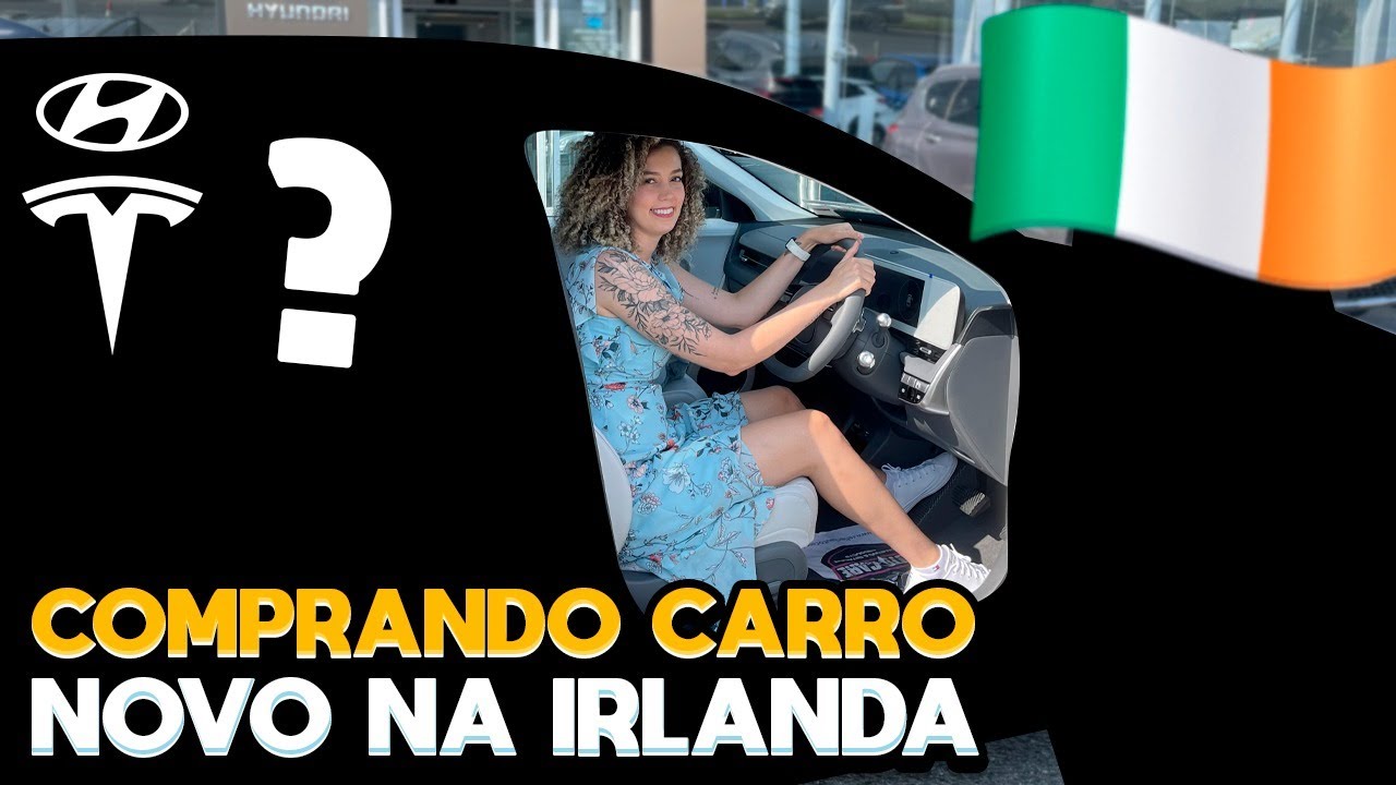 COMPRANDO CARRO NOVO NA IRLANDA | TEST DRIVE | PARTE 1 | Maria Quer Viajar