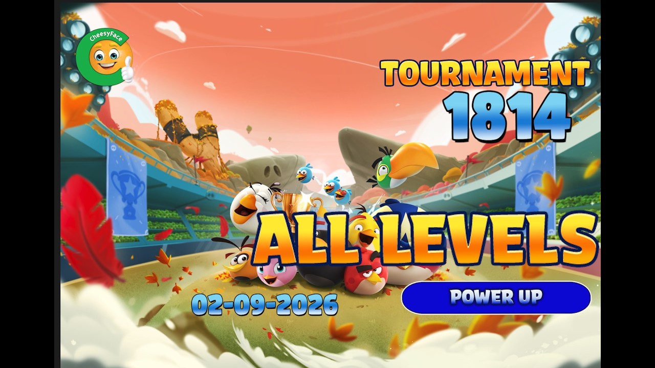 ALL Levels Tournament 1814 Angry Birds Friends HighScore Power UP Strategy 02-09-2026