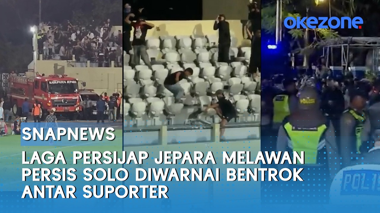 Laga Persijap Jepara Melawan Persis Solo Diwarnai Bentrok Antar Suporter | Snapnews