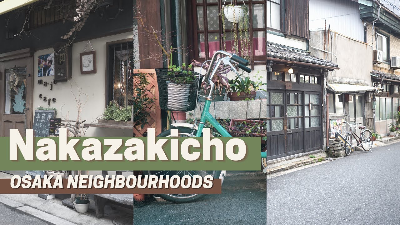 Exploring Nakazakicho