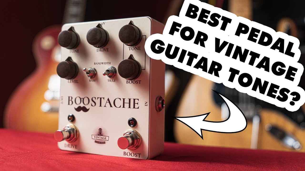 The Boostache - Best Pedal For Vintage Guitar Tones? | Vintage Guitar Nerds
