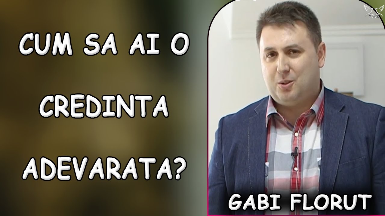 Gabi Florut - Cum sa ai o CREDINTA ADEVARATA? - Matei 12:38,39 | PREDICA