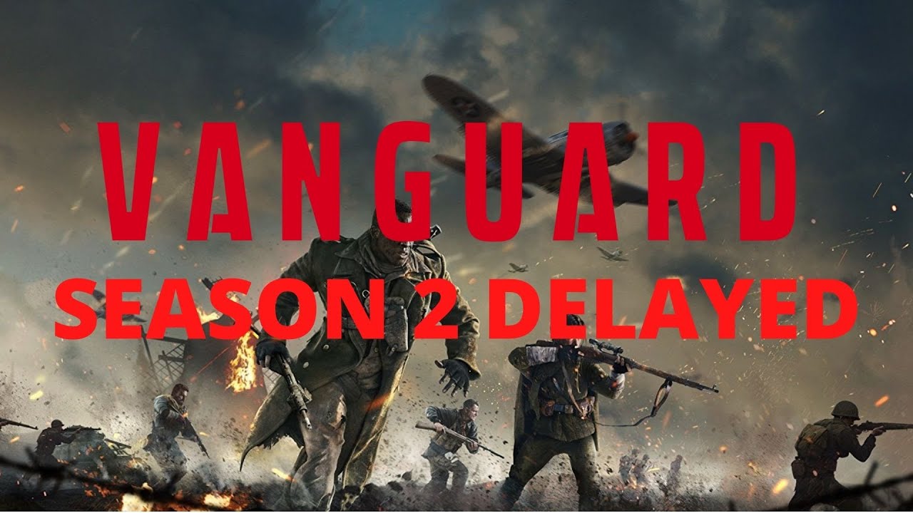 VANGUARD SEASON 2 DELAYED