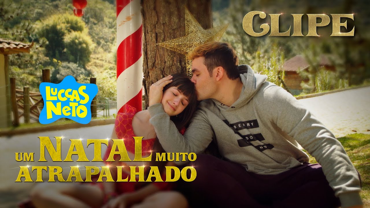JÁ É NATAL - Clipe Oficial / MÚSICA LUCCAS NETO FILME NOVO