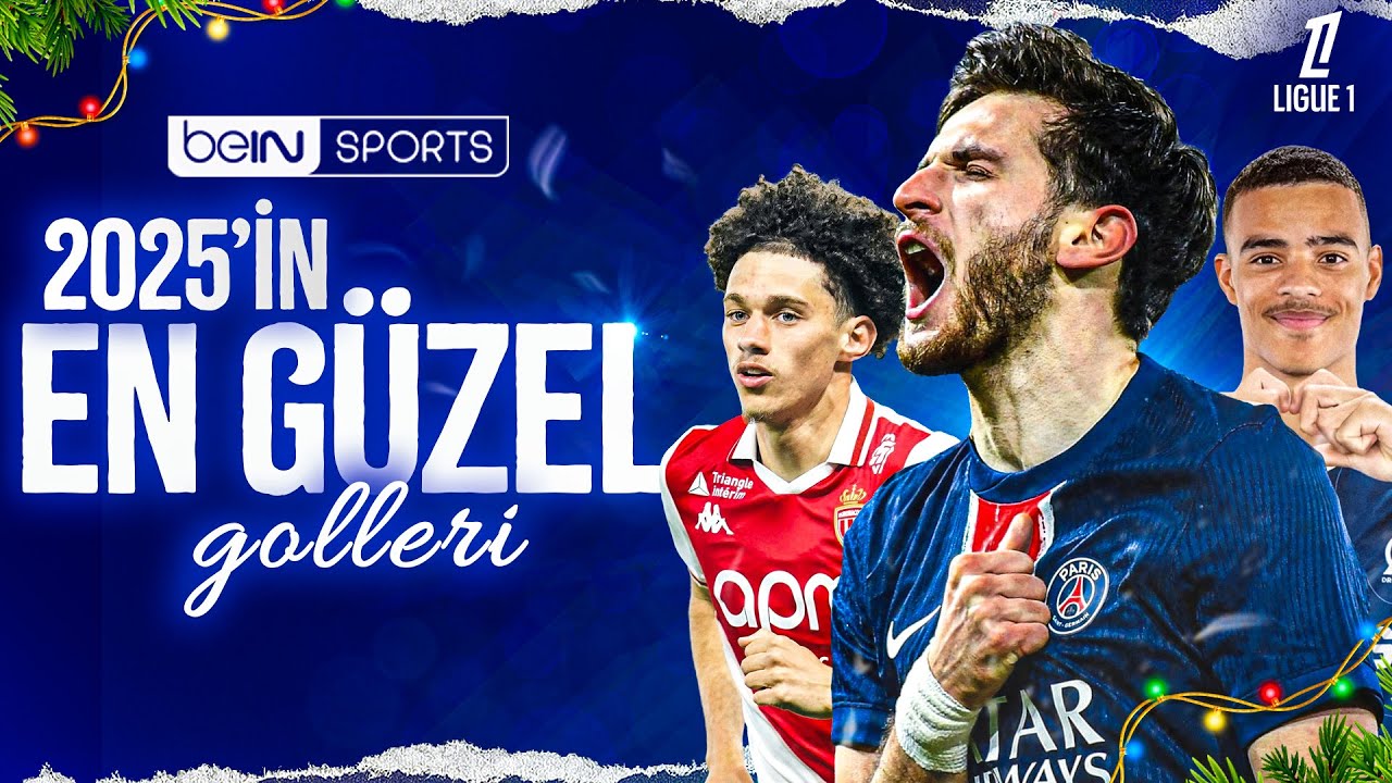 Fransa Ligue 1'de 2025 Yılının En G&uuml;zel Golleri