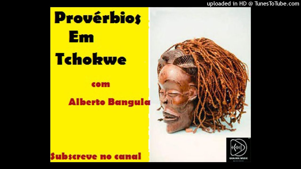 Alberto Bangula - Henrique Moto (Provérbio) | Sassa Tchokwe