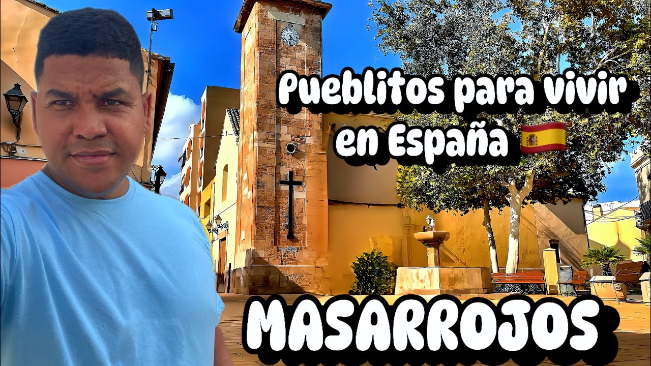 Pueblitos bonitos y económicos donde vivir y encontrar trabajo en España | MASSARROJOS