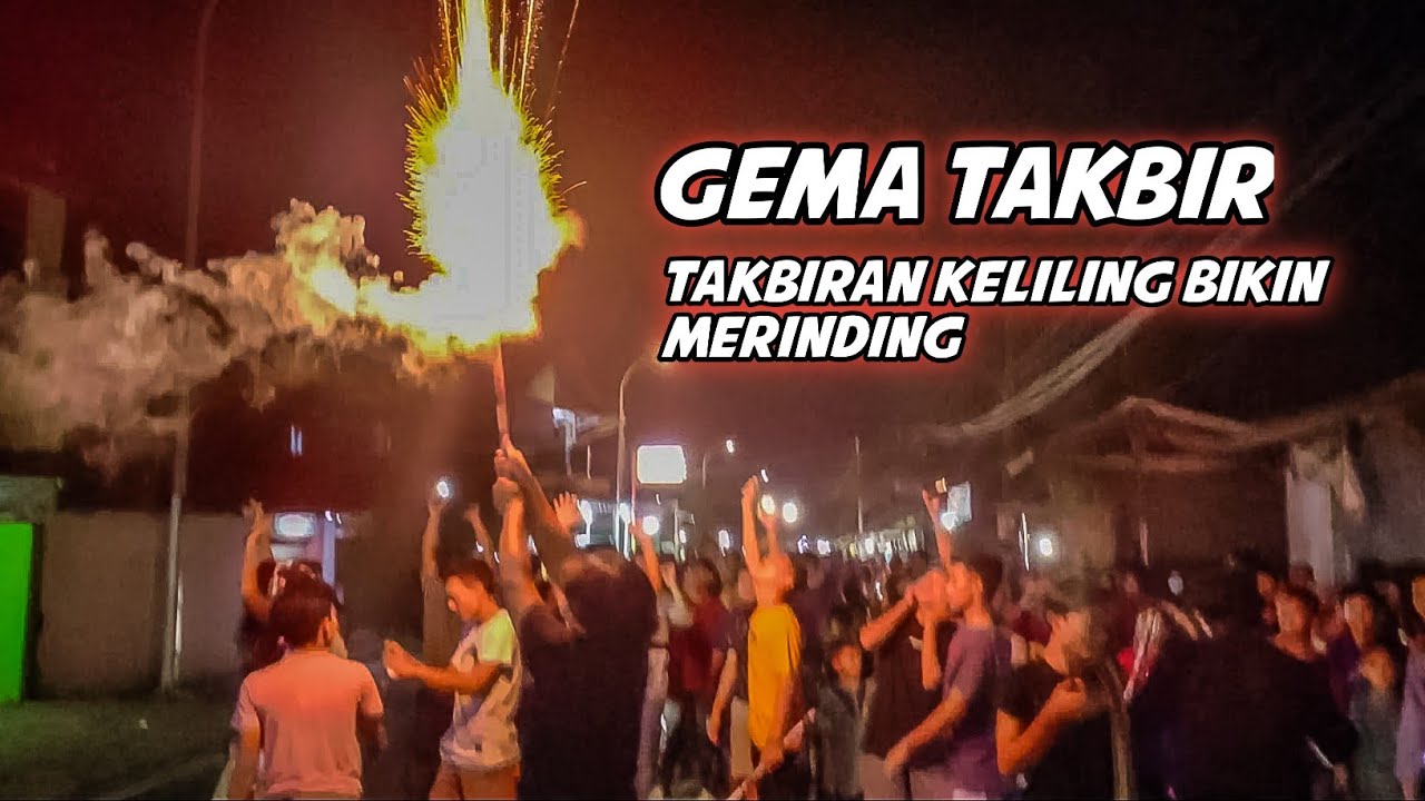 TAKBIRAN KELILING BIKIN MERINDING RAME PARAH