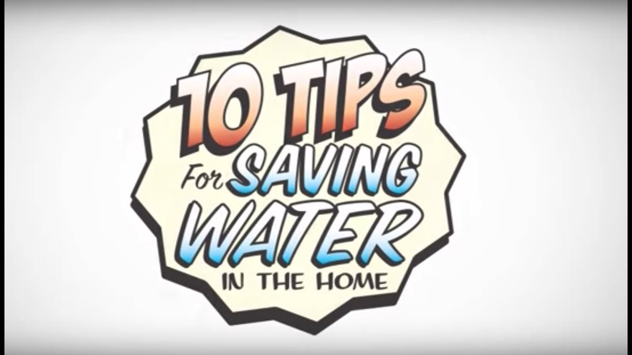 10 Tips for Saving Water in the Home