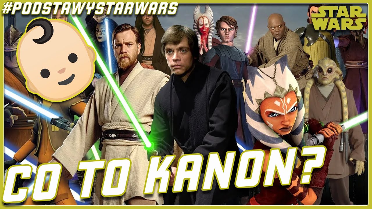 CO TO JEST KANON? - Podstawy Star Wars