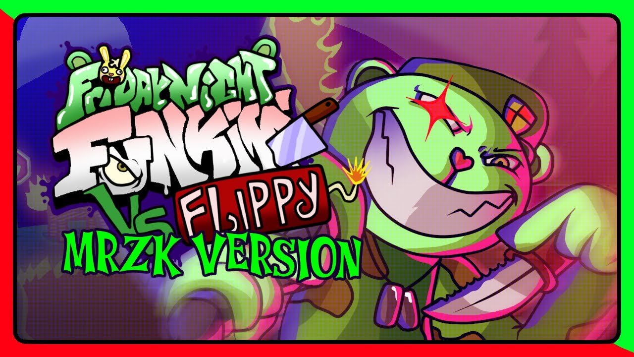 FNF: VS Flippy Mrzk Version (V1.0, Cancelled, FNF MOD, FANMADE)