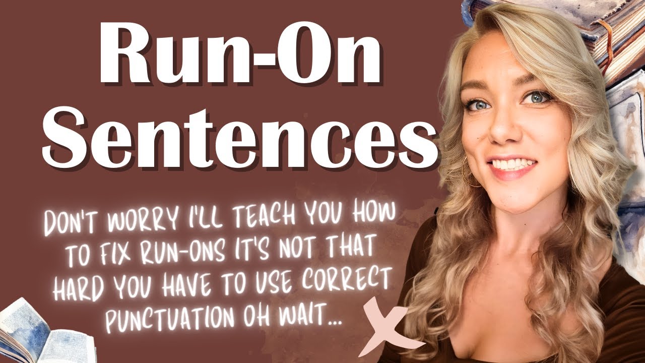 Run-ons in English Grammar and Syntax | Identifying and Fixing Run-On Sentences