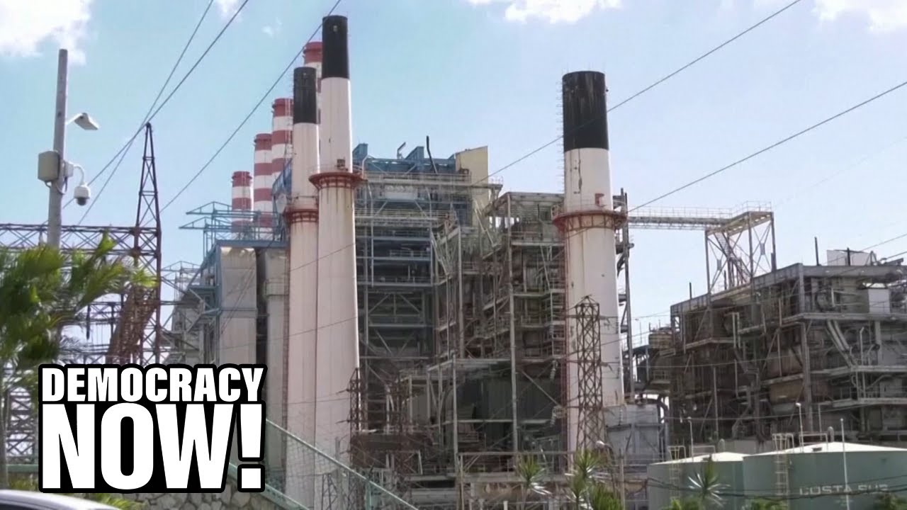 No Oversight of $1.5 Billion Electric Project Raises Alarm over Privatization of Puerto Rico’s Power