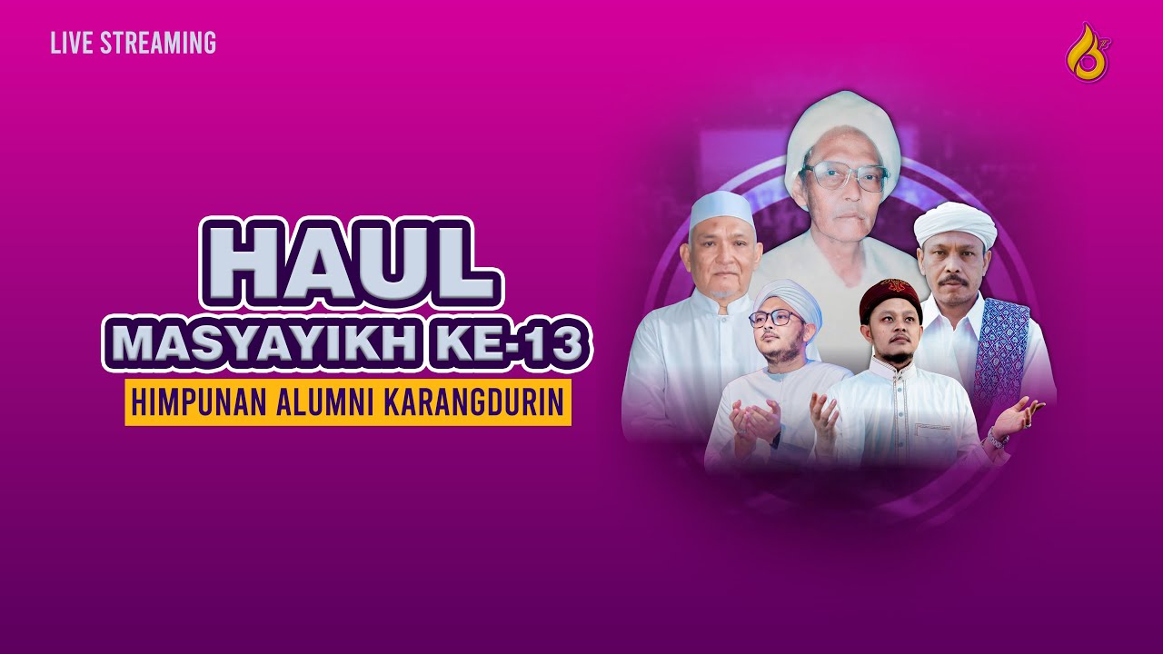 LIVE HAUL MASYAYIKH KE- 13 HIMPUNAN ALUMNI KARANGDURIN