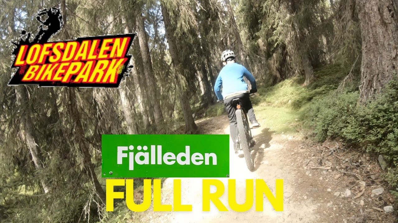 Lofsdalen Bike Park - Downhill -  Fjälleden - Full Run
