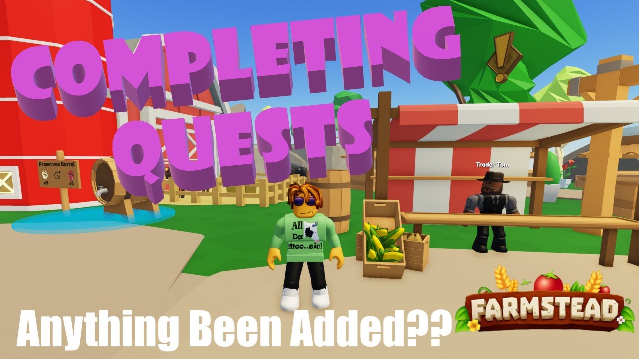 Roblox-FARMSTEAD-Completing Quests...Anything New??