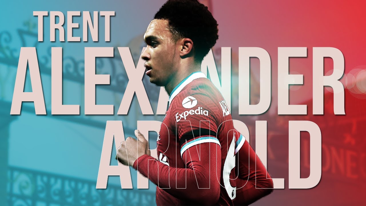Trent Alexander-Arnold | Modern Wing-Back 2020