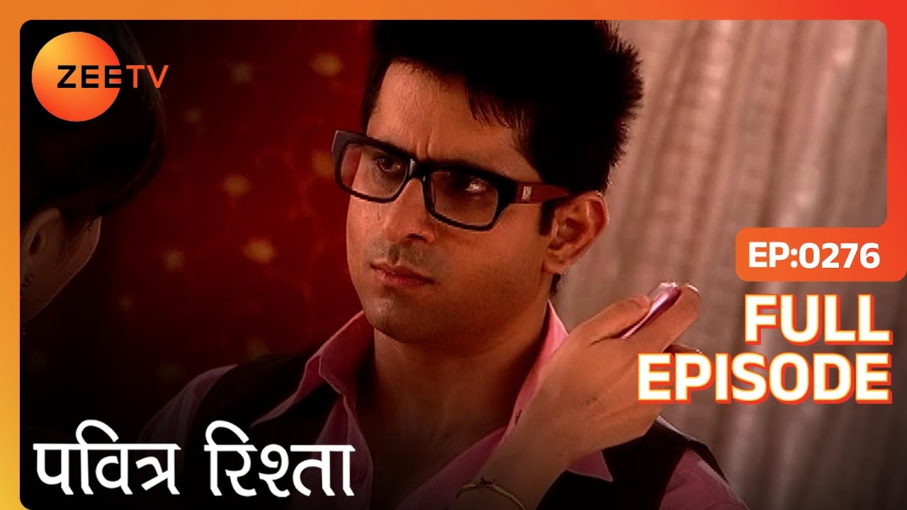 Ashwin की सारी सच्चाई आयी Urmila के सामने | Pavitra Rishta | Full Ep. 276 | ZEE TV