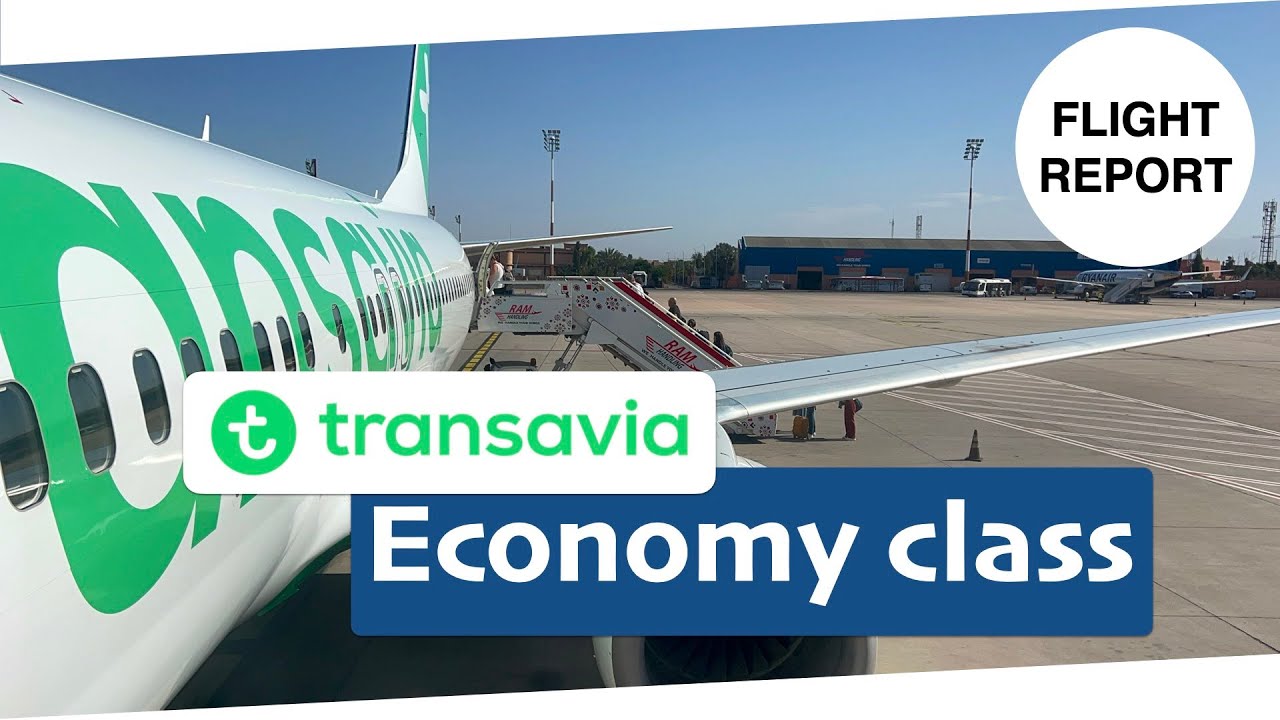 [FLIGHT REPORT] Transavia B737-800 - Marrakech to Paris Orly!