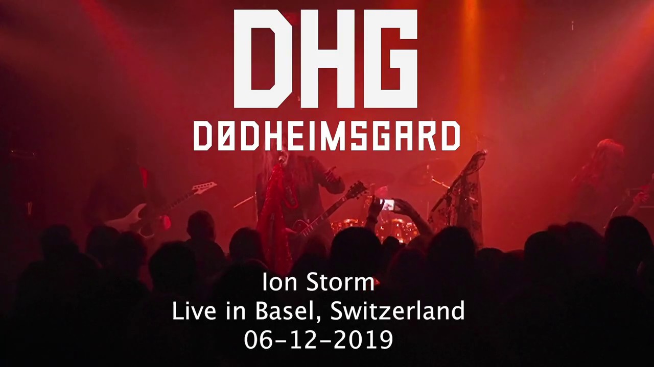 D&oslash;dheimsgard - Ion Storm (Live in Basel 06/12/19)