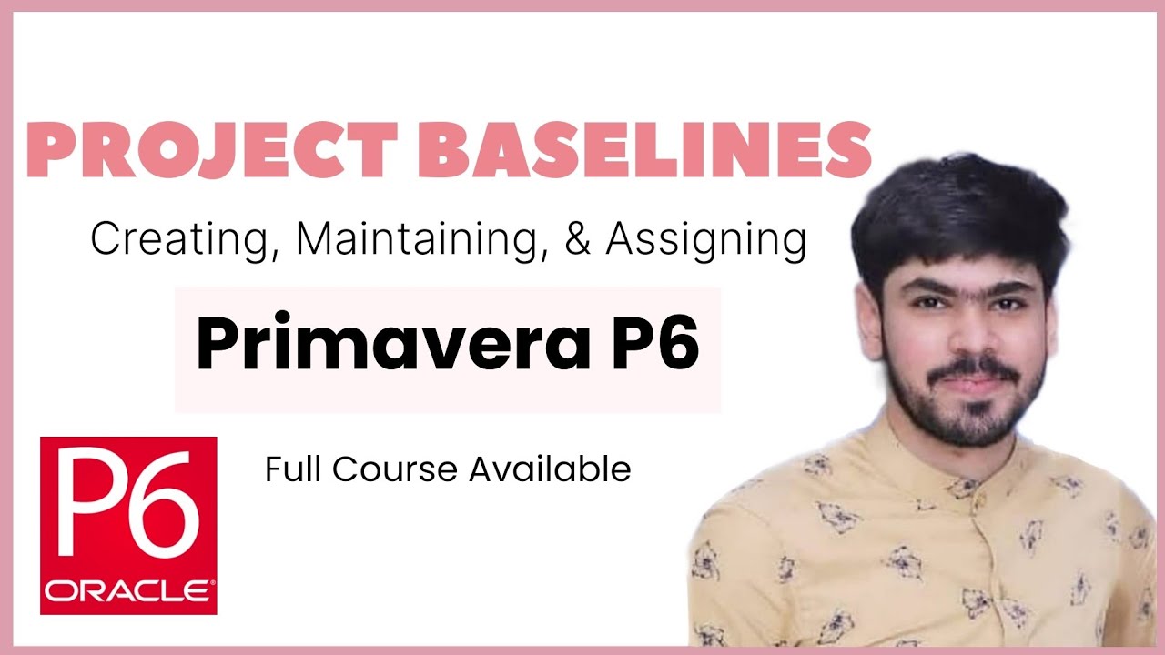 19. Создание, поддержка и назначение базовых планов проекта в Primavera P6